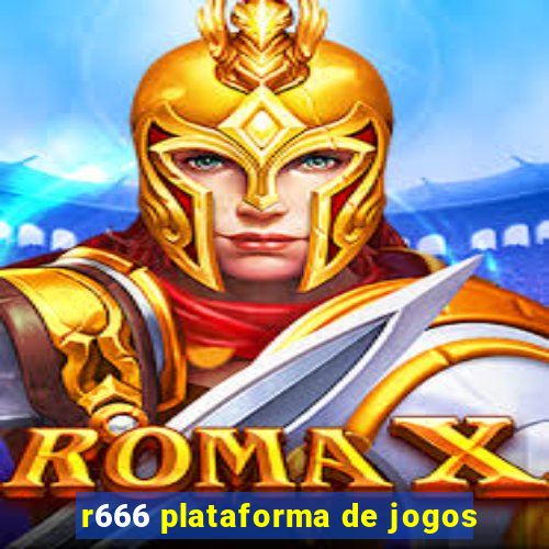 r666 plataforma de jogos